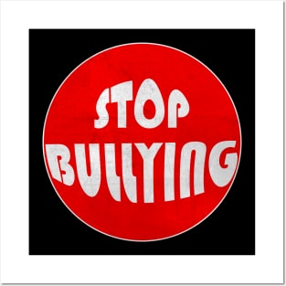 No Bullying Anymore Posters and Art